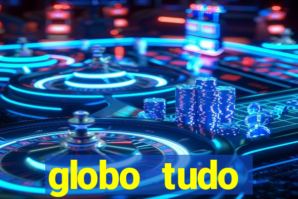 globo tudo absolutamente sobre esporte